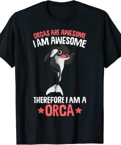 Orcas Are Awesome Girls Kids Boys Orca Whale T-Shirt