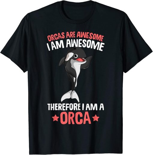 Orcas Are Awesome Girls Kids Boys Orca Whale T-Shirt